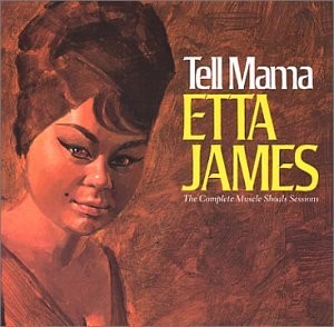 Tell Mama The Complete Muscle Shoals Sessions