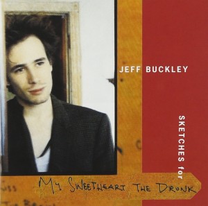 jeff-buckley-sketches-for-my-sweetheart-the-drunk